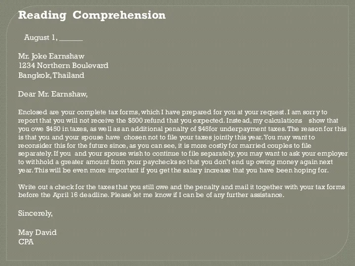 Reading Comprehension August 1, ______ Mr. Joke Earnshaw 1234 Northern