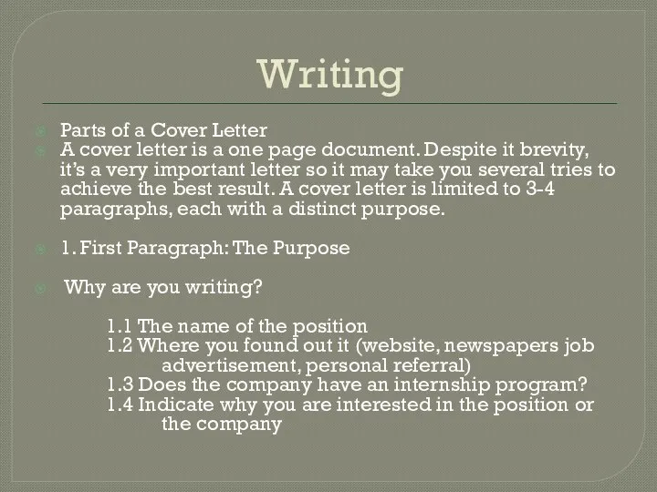 Writing Parts of a Cover Letter A cover letter is