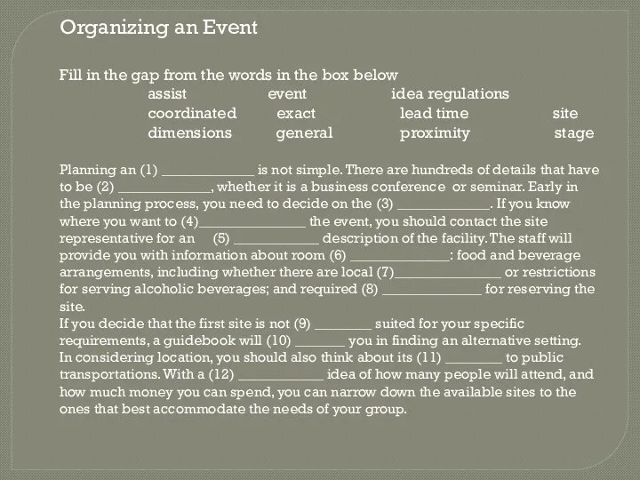 Organizing an Event Fill in the gap from the words