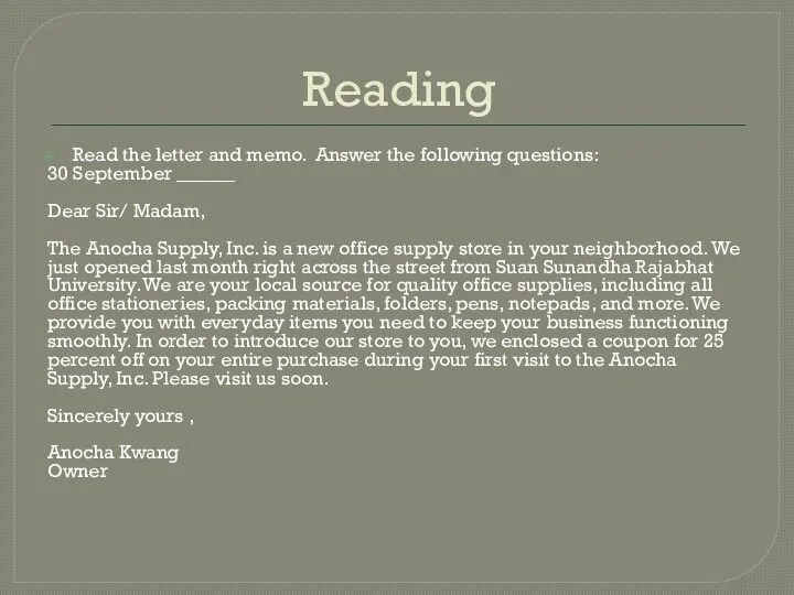 Reading Read the letter and memo. Answer the following questions: