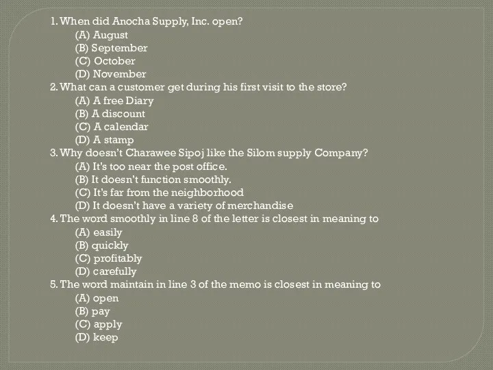 1. When did Anocha Supply, Inc. open? (A) August (B)