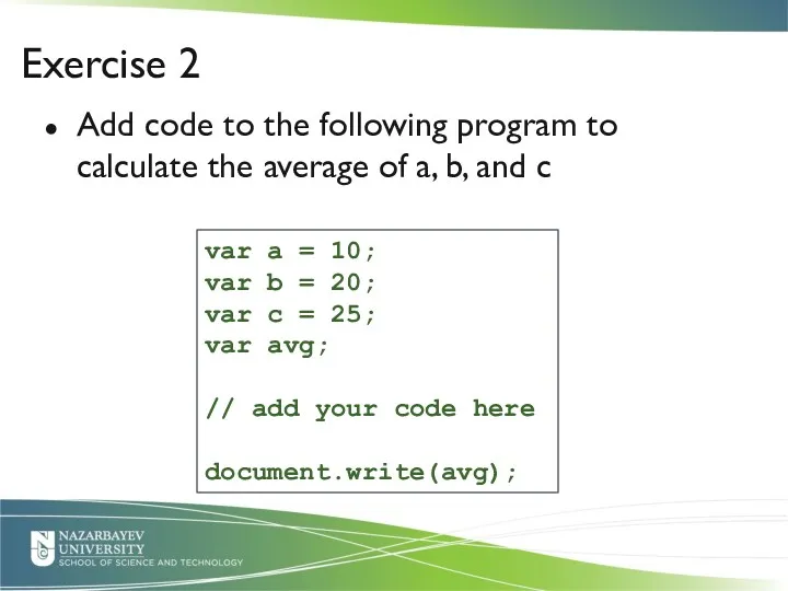 Add code to the following program to calculate the average