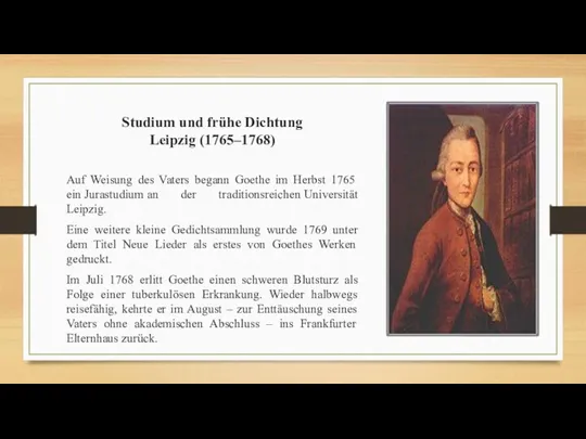 Studium und frühe Dichtung Leipzig (1765–1768) Auf Weisung des Vaters