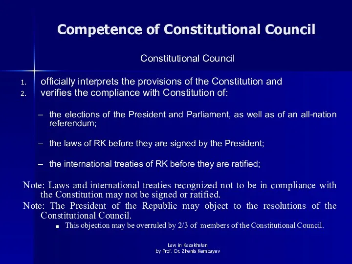 Competence of Constitutional Council Constitutional Council officially interprets the provisions