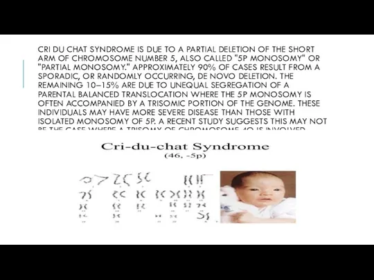 CRI DU CHAT SYNDROME IS DUE TO A PARTIAL DELETION