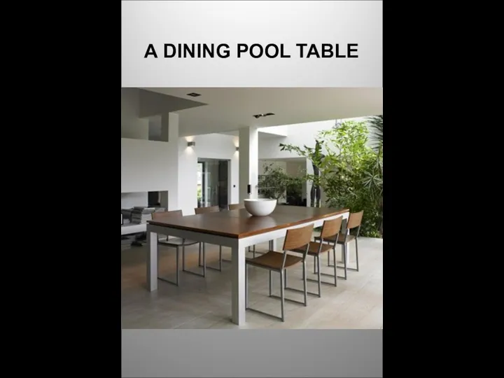 A DINING POOL TABLE