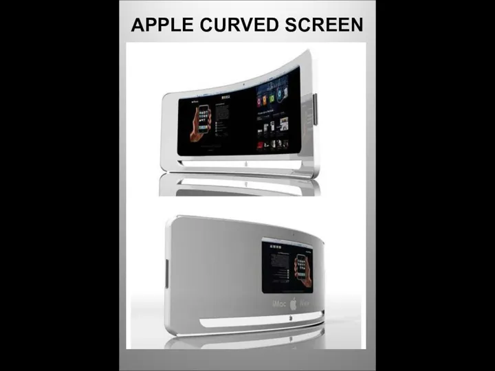 APPLE CURVED SCREEN