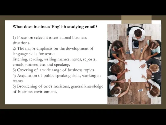 What does business English studying entail? 1) Focus on relevant