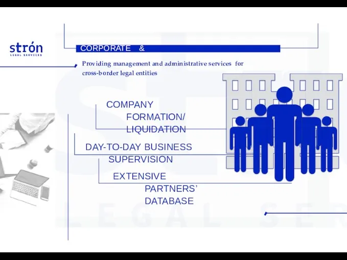 CORPORATE & FIDUCIARY Providing management and administrative services for cross-border