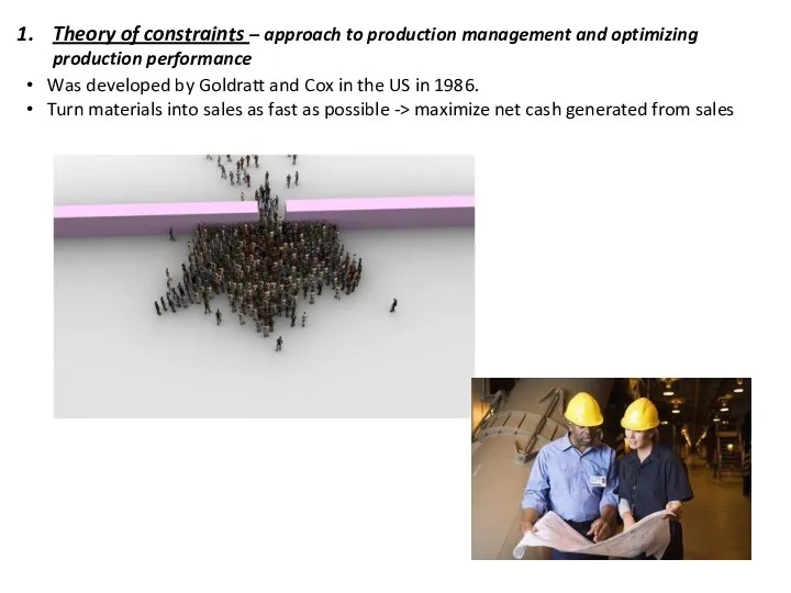 Theory of constraints – approach to production management and optimizing