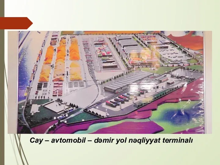 Cay – avtomobil – dəmir yol nəqliyyat terminalı