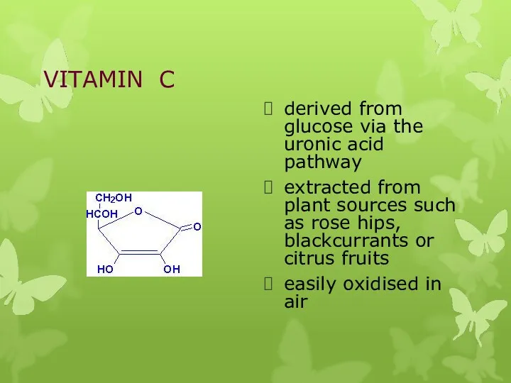 VITAMIN C derived from glucose via the uronic acid pathway