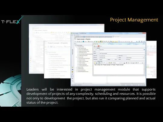 Leaders will be interested in project management module that supports development of projects