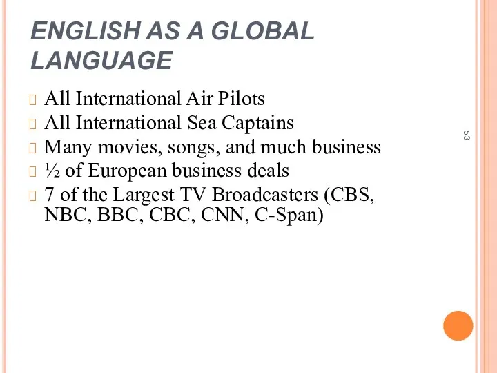 ENGLISH AS A GLOBAL LANGUAGE All International Air Pilots All