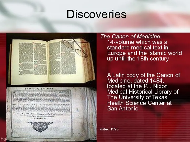 Discoveries The Canon of Medicine, 14-volume which was a standard