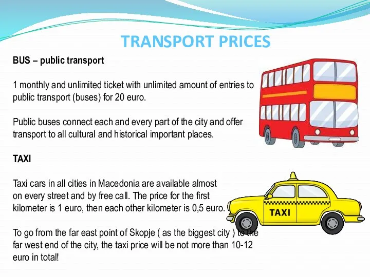 TRANSPORT PRICES BUS – public transport 1 monthly and unlimited