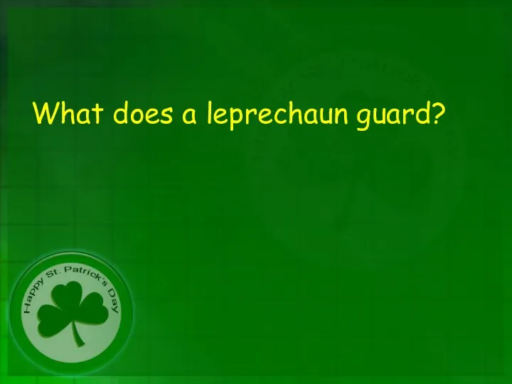 What does a leprechaun guard?