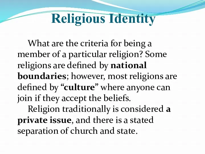 Religious Identity What are the criteria for being a member