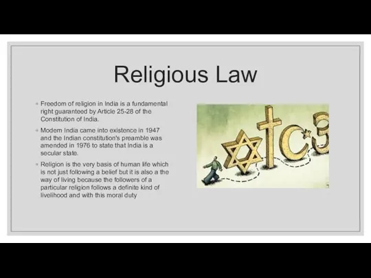 Religious Law Freedom of religion in India is a fundamental