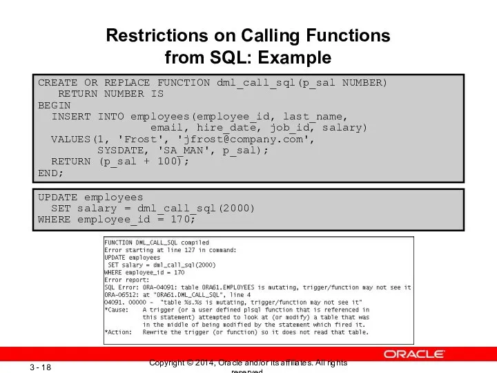 Restrictions on Calling Functions from SQL: Example CREATE OR REPLACE