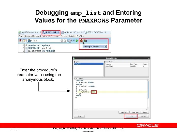 Debugging emp_list and Entering Values for the PMAXROWS Parameter Enter