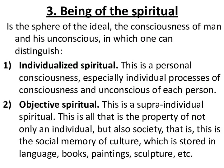 3. Being of the spiritual Is the sphere of the