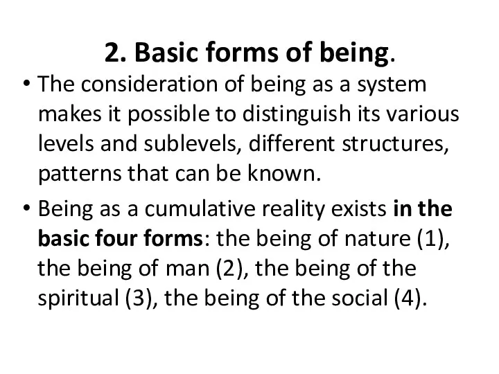 2. Basic forms of being. The consideration of being as