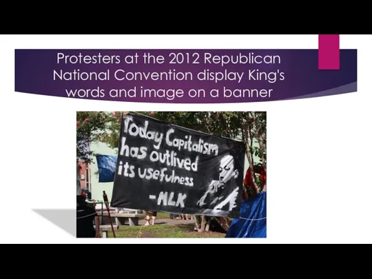 Protesters at the 2012 Republican National Convention display King's words and image on a banner