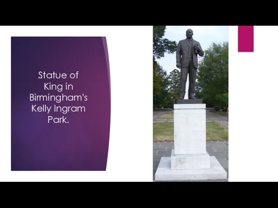 Statue of King in Birmingham's Kelly Ingram Park.