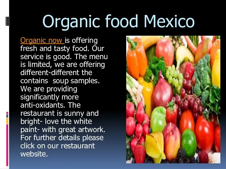 Organic food Mexico Organic now is offering fresh and tasty