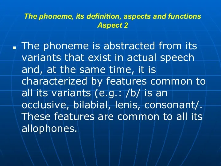 The phoneme, its definition, aspects and functions Aspect 2 The