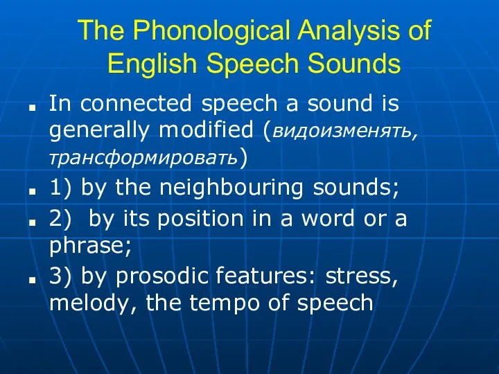 The Phonological Analysis of English Speech Sounds In connected speech