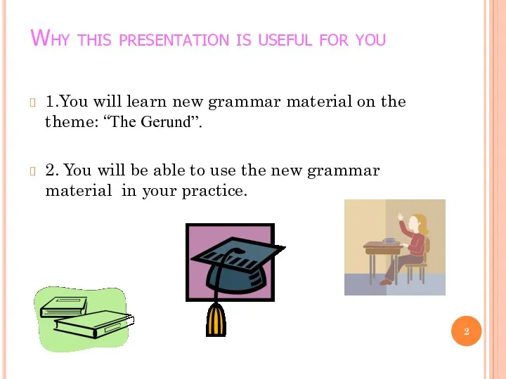 Why this presentation is useful for you 1.You will learn