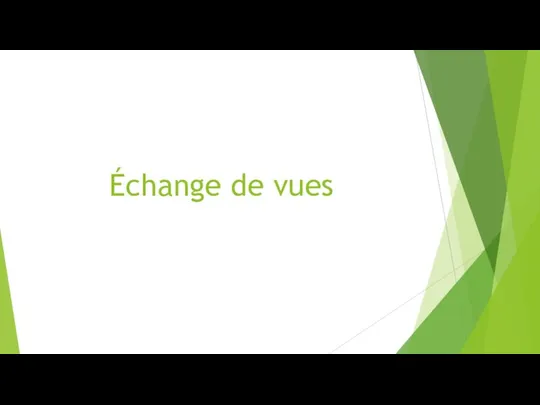 Échange de vues