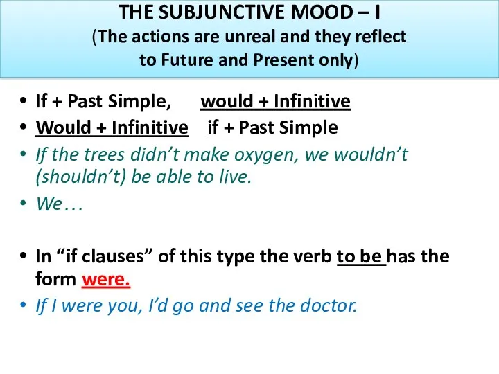 THE SUBJUNCTIVE MOOD – I (The actions are unreal and they reflect to