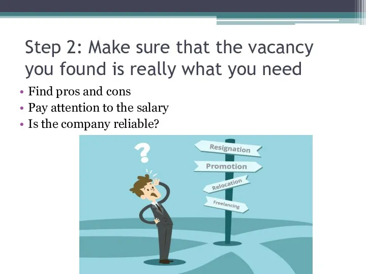 Step 2: Make sure that the vacancy you found is