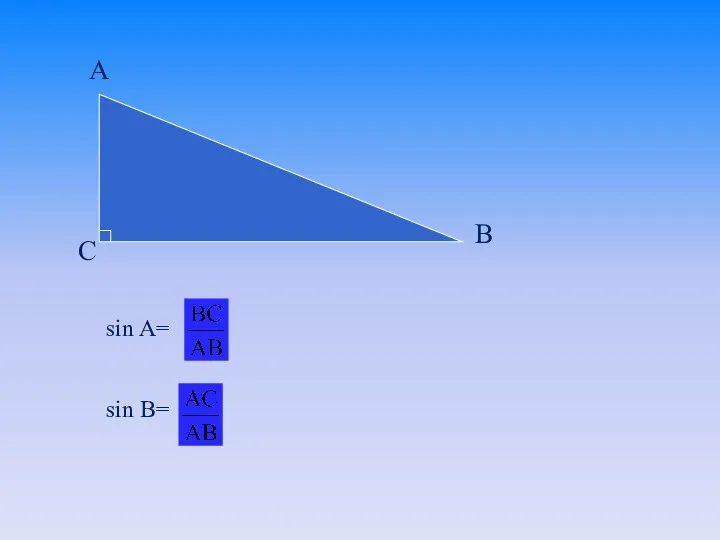 sin A= sin B=