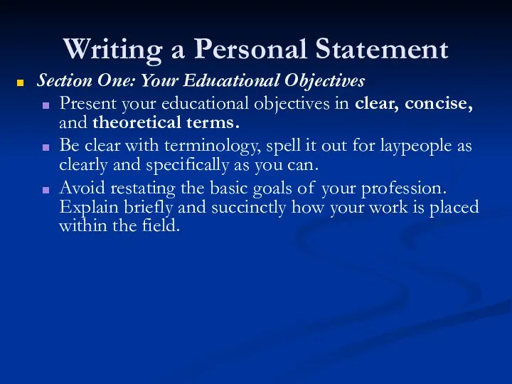 Writing a Personal Statement Section One: Your Educational Objectives Present