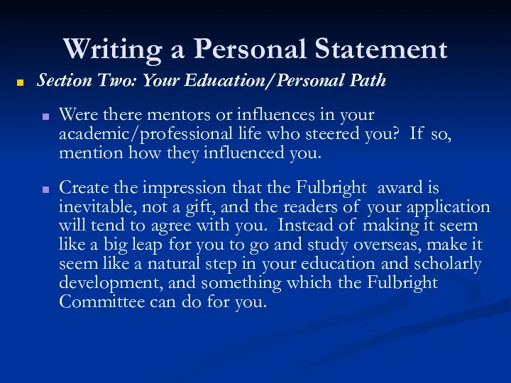 Writing a Personal Statement Section Two: Your Education/Personal Path Were