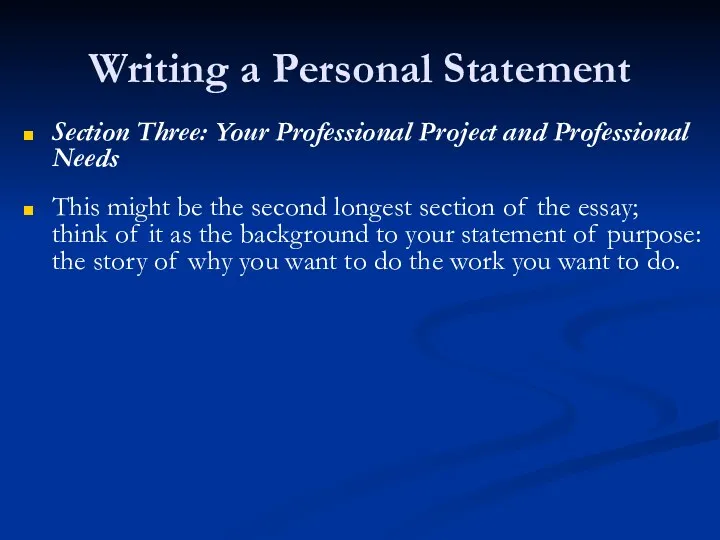 Writing a Personal Statement Section Three: Your Professional Project and