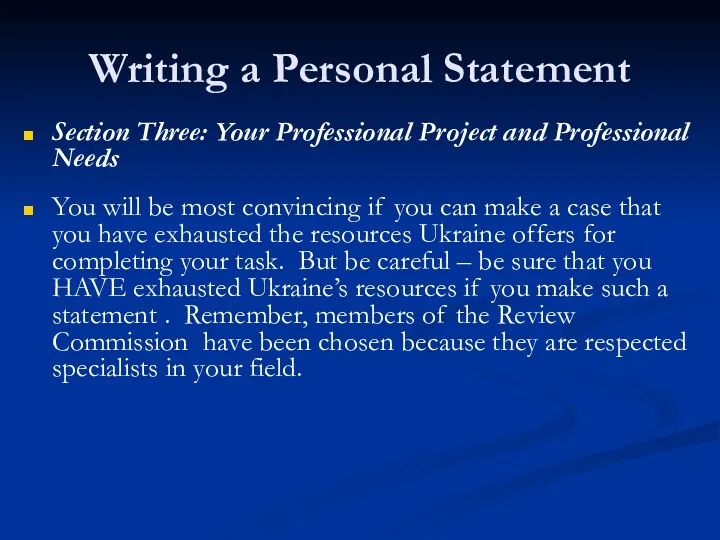 Writing a Personal Statement Section Three: Your Professional Project and