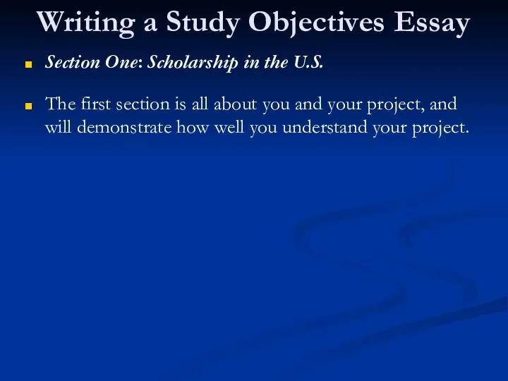 Writing a Study Objectives Essay Section One: Scholarship in the