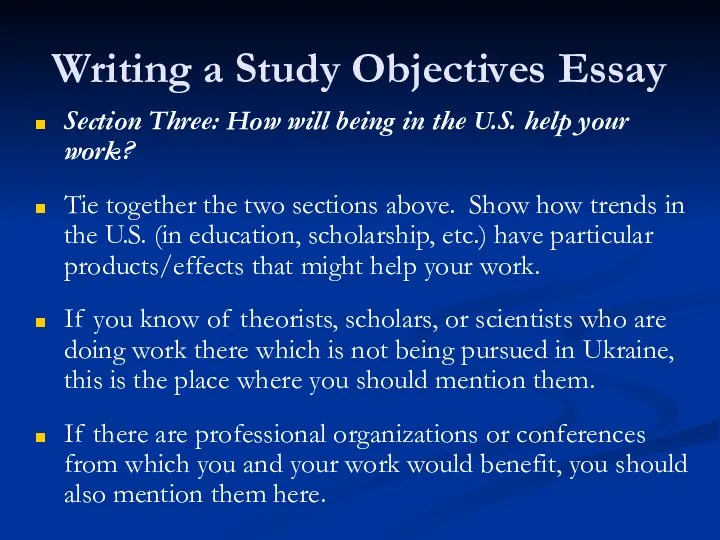 Writing a Study Objectives Essay Section Three: How will being