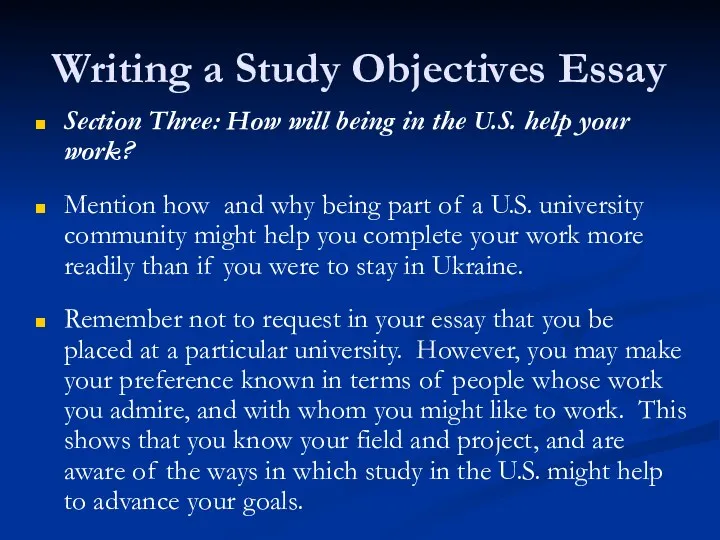 Writing a Study Objectives Essay Section Three: How will being