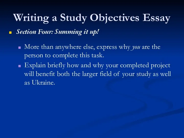 Writing a Study Objectives Essay Section Four: Summing it up!