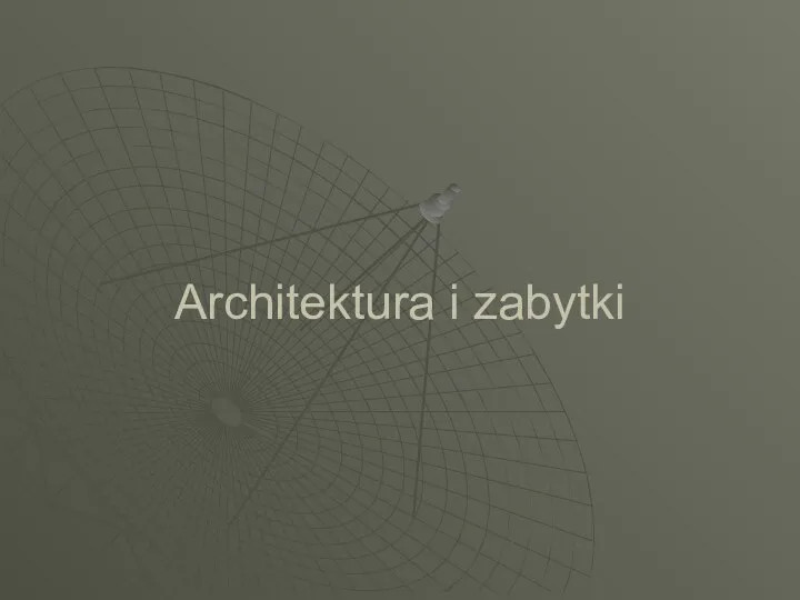 Architektura i zabytki