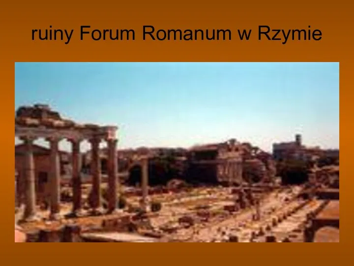 ruiny Forum Romanum w Rzymie