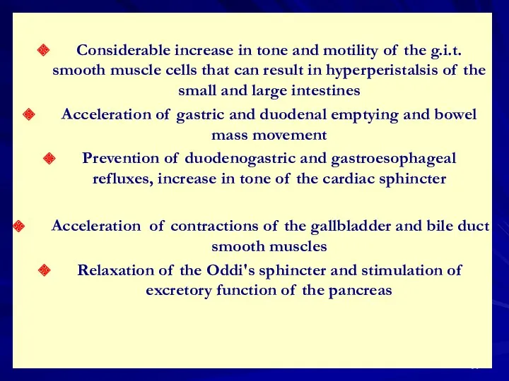 Considerable increase in tone and motility of the g.i.t. smooth muscle cells that