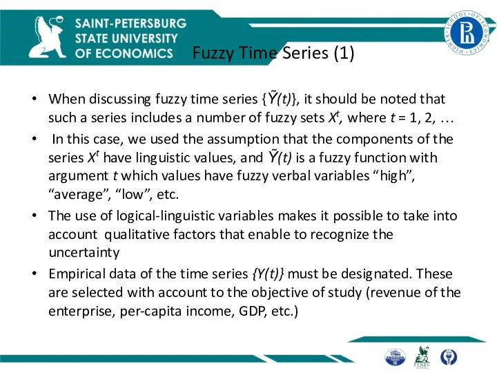 Fuzzy Time Series (1) When discussing fuzzy time series {Ỹ(t)},