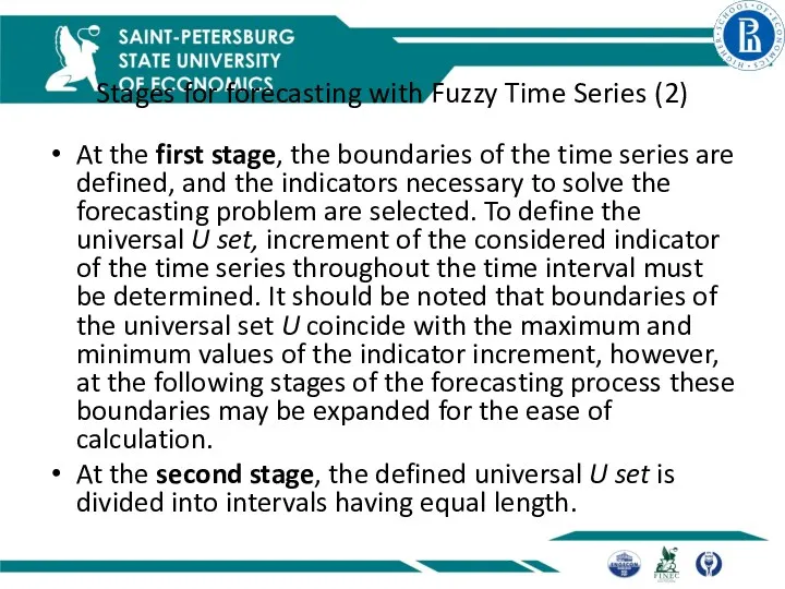 Stages for forecasting with Fuzzy Time Series (2) At the